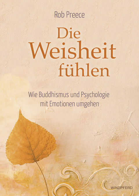 Die Weisheit f&uuml;hlen - Rob Preece