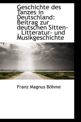 Geschichte Des Tanzes in Deutschland