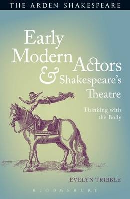 Early Modern Actors and Shakespeare''s Theatre
