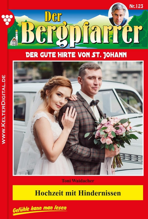 Hochzeit mit Hindernissen -  Toni Waidacher