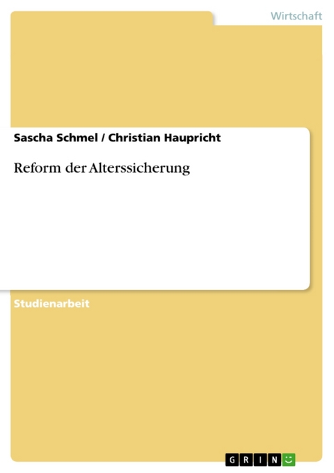 Reform Der Alterssicherung - Christian Haupricht, Sascha Schmel