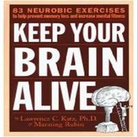Keep Your Brain Alive - Lawrence Katz, Manning Rubin