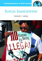 Illegal Immigration - Michael C. LeMay
