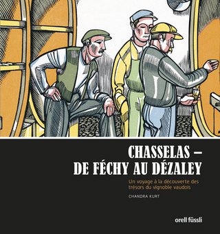Chasselas - De Féchy à Dézaley