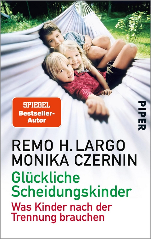 Gl&uuml;ckliche Scheidungskinder - Remo H. Largo, Monika Czernin