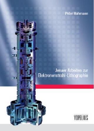 Jenaer Arbeiten zur Elektronenstrahl-Lithographie