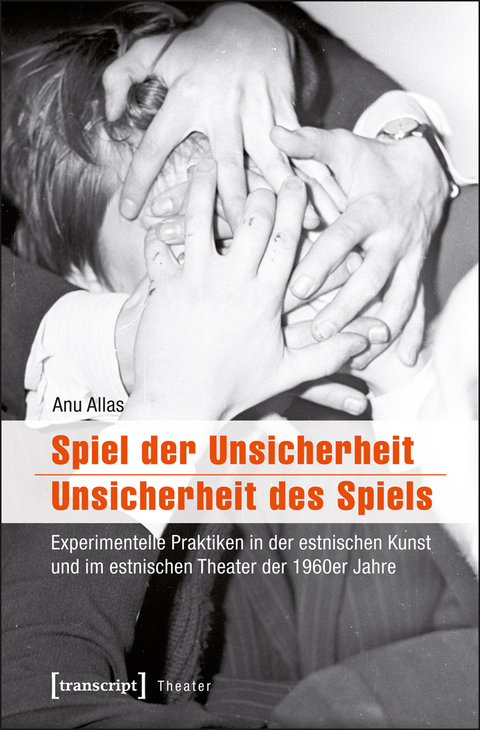 Spiel der Unsicherheit / Unsicherheit des Spiels - Anu Allas