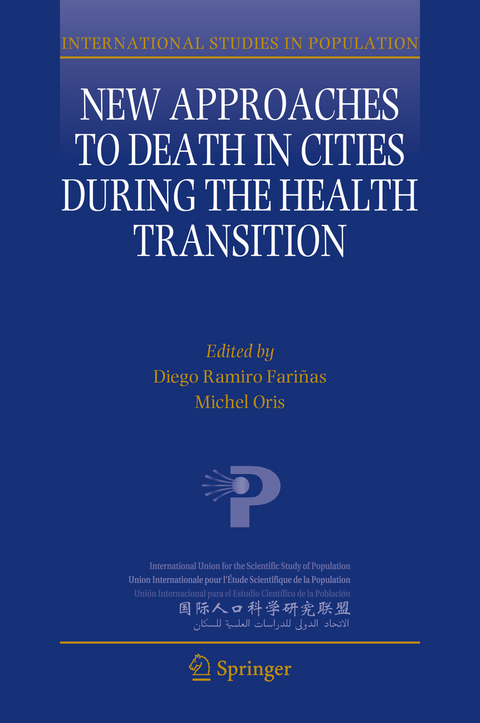 New Approaches to Death in Cities during the Health Transition - 