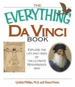 The Everything Da Vinci Book - Cynthia Phillips, Shana Priwer