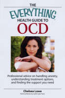 The Everything[registered] Health Guide to OCD