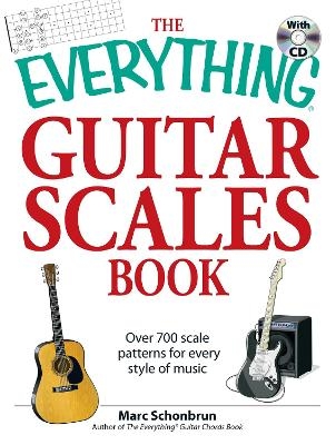 The Everything Guitar Scales Book with CD - Marc Schonbrun