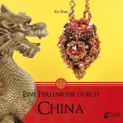 Eine Perlenreise durch China - Xin Zhao