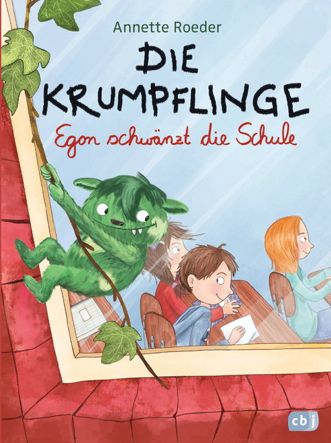 Die Krumpflinge - Egon schw&auml;nzt die Schule - Annette Roeder