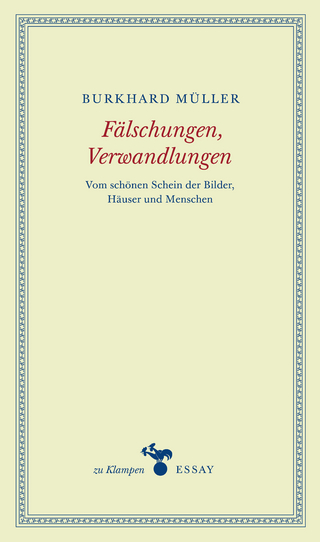 Fälschungen, Verwandlungen