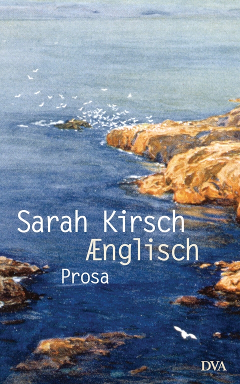 &AElig;nglisch - Sarah Kirsch