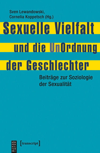 Sexuelle Vielfalt und die UnOrdnung der Geschlechter - 
