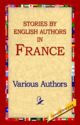 Stories By English Authors In France -  Various authors