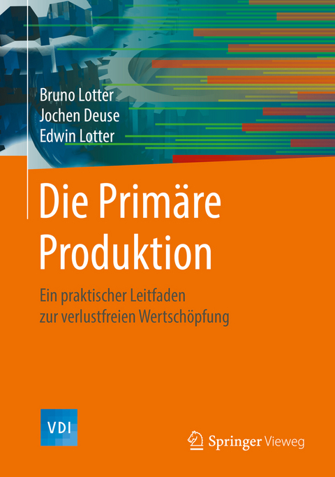 Die Prim&auml;re Produktion - Bruno Lotter, Jochen Deuse, Edwin Lotter