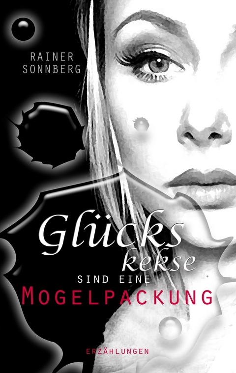 Gl&uuml;ckskekse sind eine Mogelpackung - Rainer Sonnberg