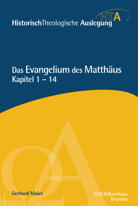 Das Evangelium des Matth&auml;us, Kapitel 1-14 - Gerhard Maier