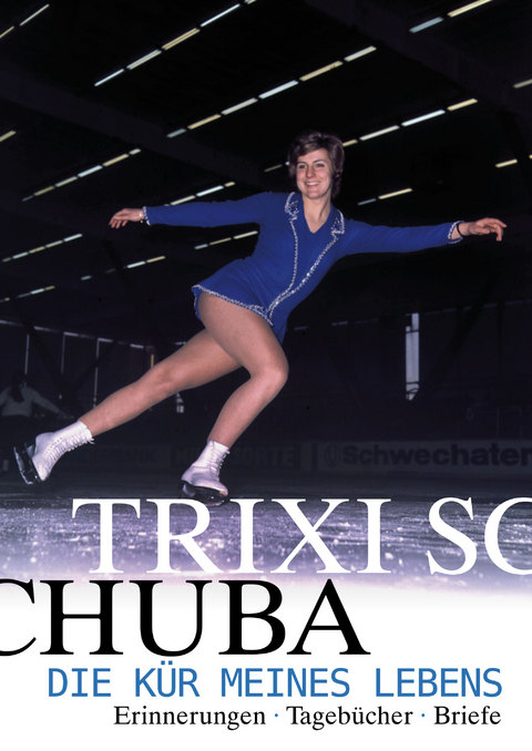 Die K&uuml;r meines Lebens - Trixi Schuba, Egon Theiner