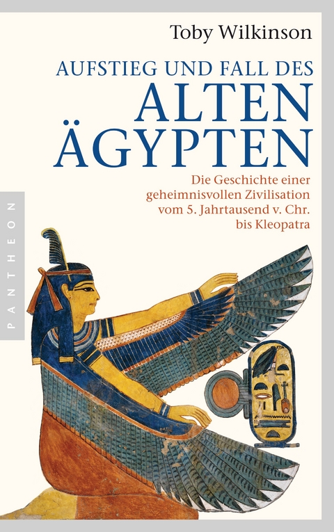 Aufstieg und Fall des Alten &Auml;gypten - Toby Wilkinson