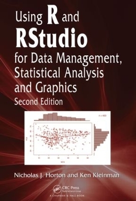 Using R and RStudio for Data Management, Statistical Analysis, and Graphics - Nicholas J. Horton, Ken Kleinman