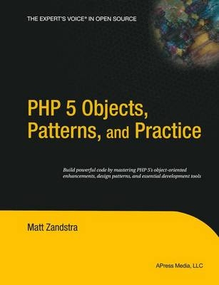 PHP 5 Objects, Patterns, and Practice - Matt Zandstra