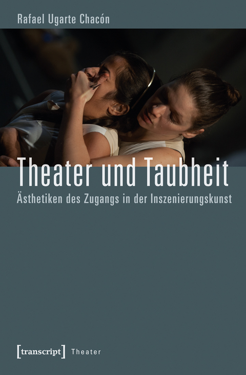Theater und Taubheit - Rafael Ugarte Chac&oacute;n