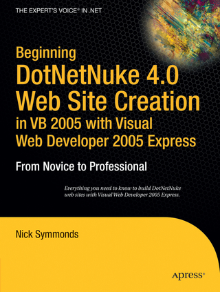 Beginning DotNetNuke 4.0 Website Creation in VB 2005 with Visual Web Developer 2005 Express