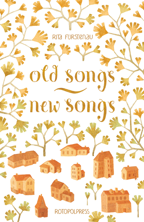 Old Songs &ndash; New Songs - Rita F&uuml;rstenau