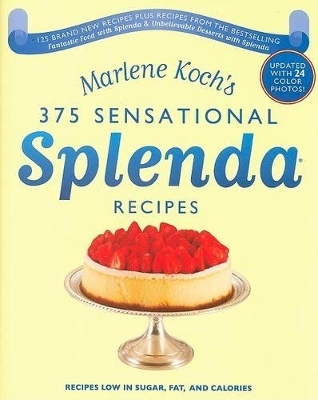 Marlene Koch's Sensational Splenda Recipes - Marlene Koch