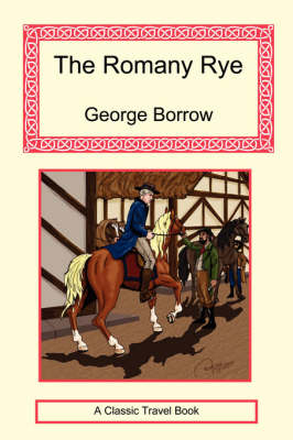 The Romany Rye - George Borrow