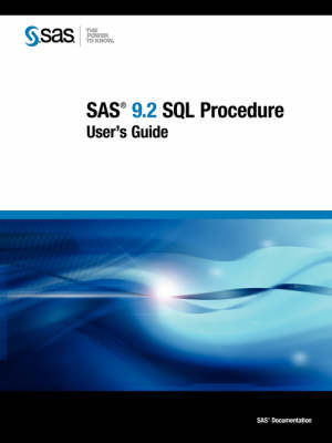 SAS 9.2 SQL Procedure User's Guide - 
