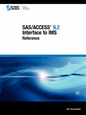 SAS/ACCESS 9.2 Interface to IMS