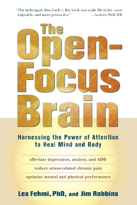 The Open-Focus Brain - Les Fehmi, Jim Robbins
