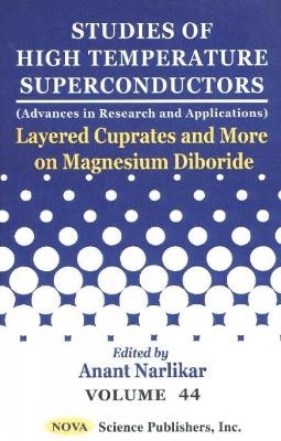 Studies of High Temperature Superconductors, Volume 44