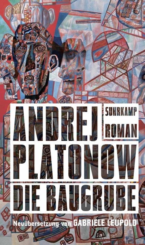 Die Baugrube - Andrej Platonow