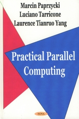 Practical Parallel Computing - Marcin Paprzycki