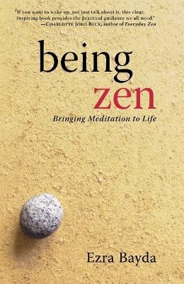 Being Zen - Ezra Bayda