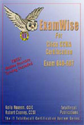 ExamWise for Cisco CCNA Cisco Certified Network Associate Examination 640-607