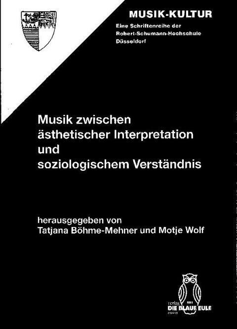 Musik zwischen &auml;sthetischer Interpretation und soziologischem Verst&auml;ndnis - 