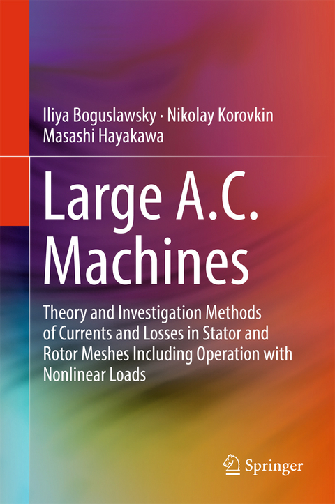 Large A.C. Machines - Iliya Boguslawsky, Nikolay Korovkin, Masashi Hayakawa