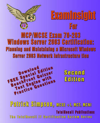 ExamInsight For MCP/MCSE Exam 70-293 Windows Server 2003 Certification