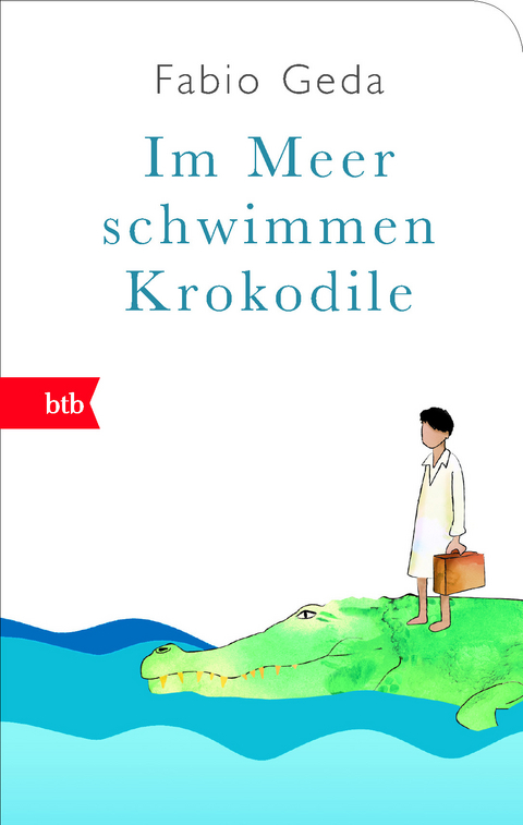 Im Meer schwimmen Krokodile - Fabio Geda