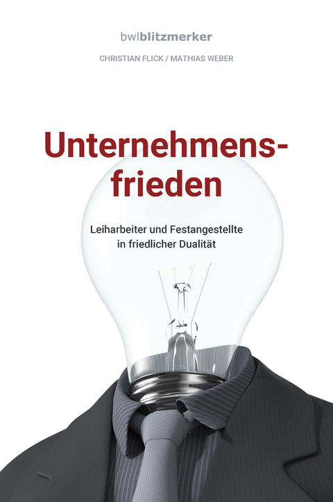 bwlBlitzmerker: Unternehmensfrieden - Christian Flick, Mathias Weber