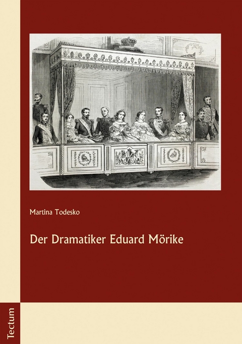 Der Dramatiker Eduard M&ouml;rike - Martina Todesko