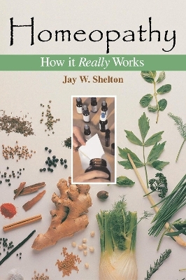 Homeopathy - Jay W. Shelton