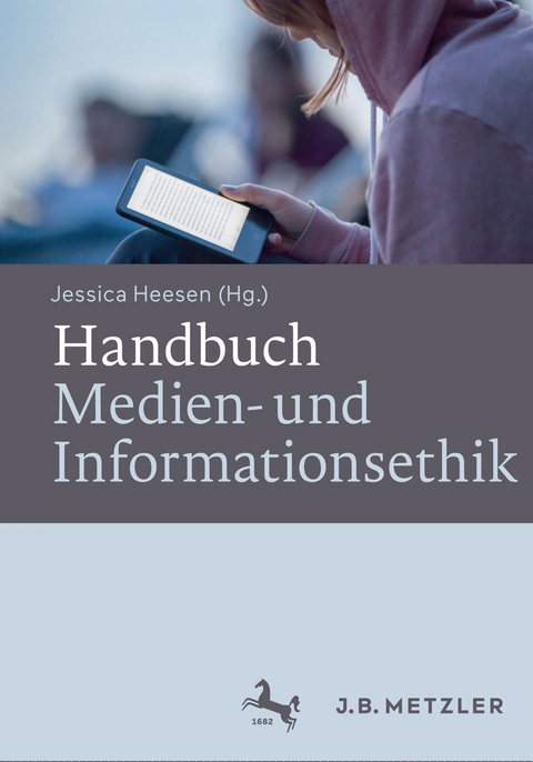 Handbuch Medien- und Informationsethik - 