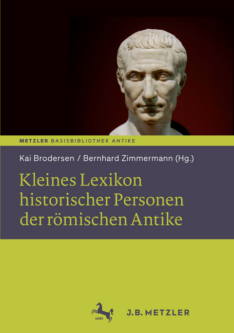 Kleines Lexikon historischer Personen der r&ouml;mischen Antike - 